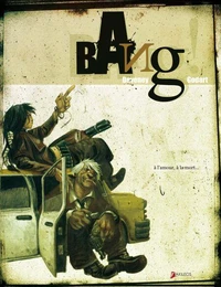 Bang ! - A l'amour, à la mort