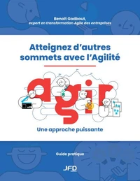 Atteignez d’autres sommets avec l’Agilité