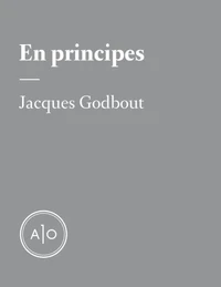 En principes: Jacques Godbout