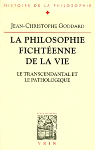LA PHILOSOPHIE FICHTEENNE DE LA VIE.