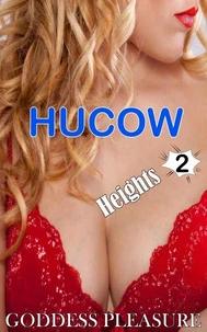 Hucow Heights (Part 2)