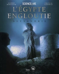L'Egypte Engloutie : Alexandrie