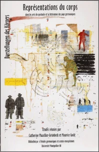 Représentations du corps dans les arts du spectacle et la littérature des pays germanophones : Darstellungen des Körpers