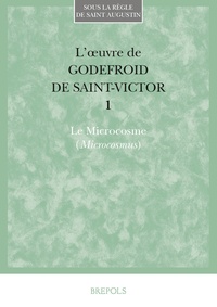  Godefroid de saint-victor et Françoise Gasparri - Oeuvres, 1 - Microcosmus.