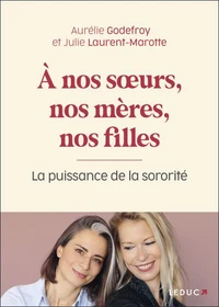 A nos soeurs, nos mères, nos filles