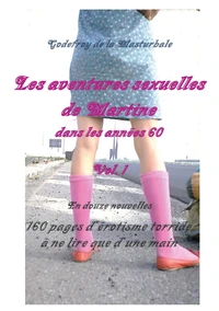 Les aventures sexuelles de Martine dans les années 60 Tome 1