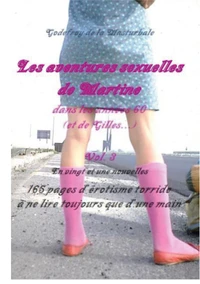 Les aventures sexuelles de Martine dans les années 60 Tome 3