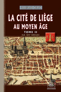 La cité de Liège au Moyen Age