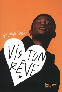 Vis ton rêve
