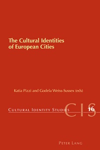 Godela Weiss-sussex et Katia Pizzi - The Cultural Identities of European Cities.