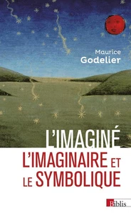 L'imaginé, l'imaginaire & le symbolique