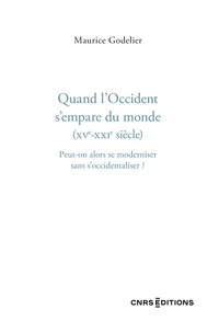 Qaund l'Occident s'empare du monde (XVe-XXIe siècle)