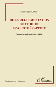 De la réglementation du titre de psychothérapeute
