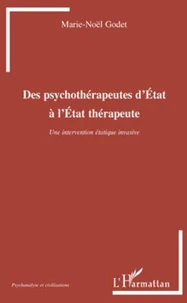Des psychothérapeutes d'Etat à l'Etats thérapeute
