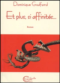 Et plus, si affinités...