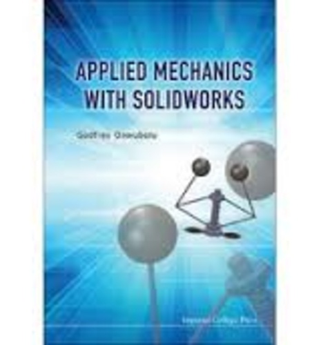 Godfrey Onwubolu - Applied Mechanics with SolidWorks.