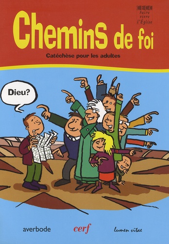 Godfried Danneels et Vincent Rifflart - Chemins de foi - Catéchèse pour adultes.