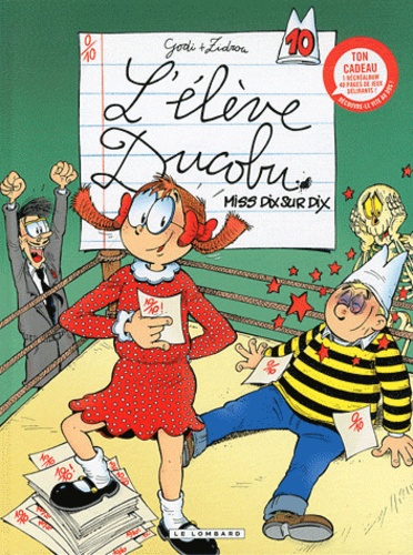  Godi et  Zidrou - L'élève Ducobu Tome 10 : Miss dix sur dix - Avec récréalbum.