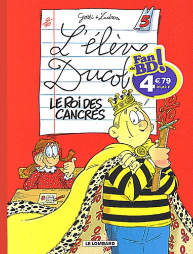  Godi et  Zidrou - L'élève Ducobu Tome 5 : Le roi des cancres.