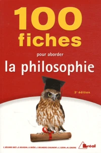 100 fiches pour aborder la philosophie
