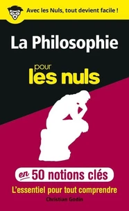 50 notions clés sur la philosophie pour les nuls