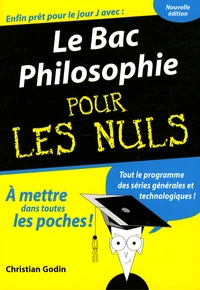 Le Bac Philosophie pour les Nuls