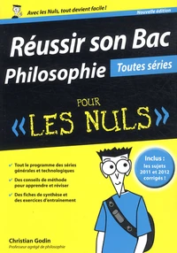 Réussir son Bac Philosophie pour les Nuls