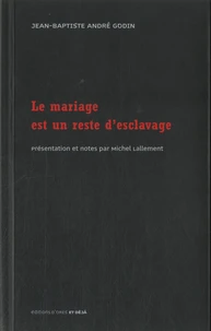 Le mariage est un reste d'esclavage