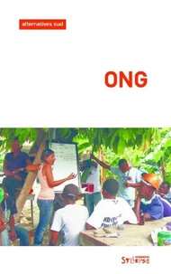 ONG : dépolitisation de la résistance au néolibéralisme ?