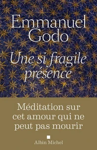 Une si fragile présence