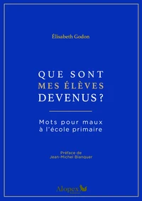 Que sont mes élèves devenus?