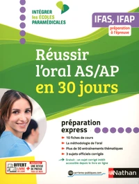 Réussir l'oral AS/AP en 30 jours