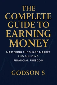 The Complete Guide To Earing Money