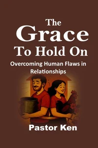 The Grace to Hold On