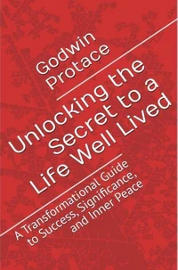 Unlocking the Secret to a Life Well Lived