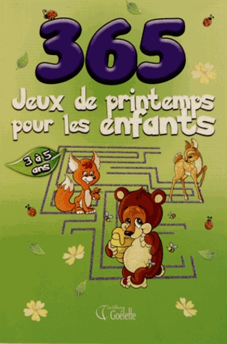  Goélette (éditions) - 365 jeux de printemps pour les enfants.