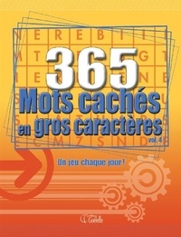  Goélette (éditions) - 365 mots cachés en gros caractères - Volume 4, un jeu chaque jour !.