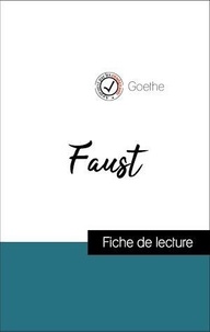  Goethe - Analyse de l'œuvre : Faust (résumé et fiche de lecture plébiscités par les enseignants sur fichedelecture.fr).