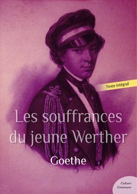  Goethe - Les souffrances du jeune Werther.