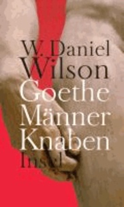 Goethe Männer Knaben - Ansichten zur >Homosexualität