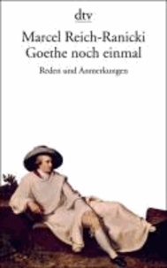 Goethe noch einmal - Reden und Anmerkungen.