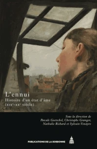 L'ennui, Histoire d'un état d'âme
