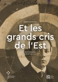 "Et les grands cris de l'Est"