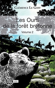 Goff clémence Le - Les Ours de la forêt bretonne - Volume 2.