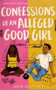 Confessions of an Alleged Good Girl