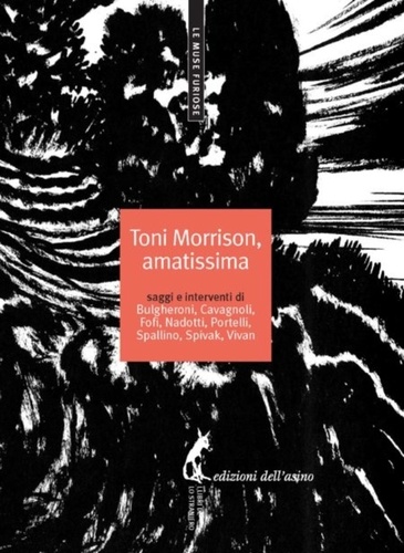 Goffredo Fofi et Roberta Mazzanti - Toni Morrison, amatissima.