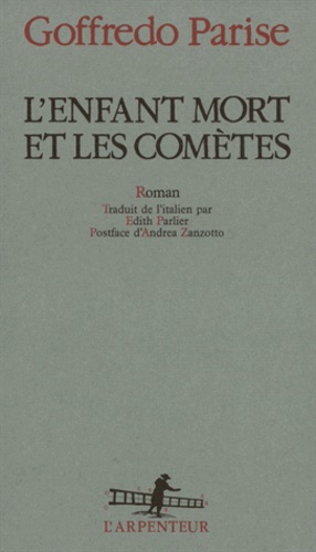 Goffredo Parise - Enfant mort et comètes.