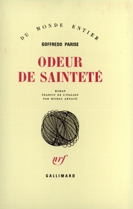 Goffredo Parise - Odeur de sainteté.