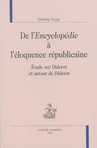 De l'Encyclopédie à l'éloquence républicaine