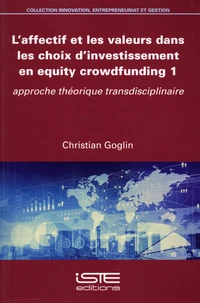 L'affectif et les valeurs dans les choix d'investissement en equity crowdfunding
